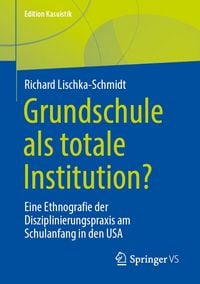 Produktbild: Grundschule als totale Institution?