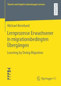 Produktbild: Lernprozesse Erwachsener in migrationsbedingten &Uuml;berg&auml;ngen