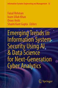 Produktbild: Emerging Trends in Information System Security Using AI & Data Science for Next-Generation Cyber Analytics