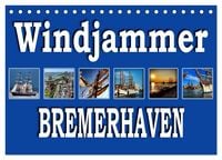 Produktbild: Windjammer - Bremerhaven (Tischkalender 2026 DIN A5 quer), CALVENDO Monatskalender