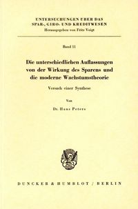 Produktbild: Die unterschiedlichen Auffassungen von der Wirkung des Sparens und die moderne Wachstumstheorie.