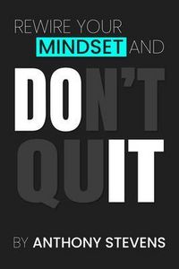 Produktbild: Rewire Your Mindset and Don't Quit