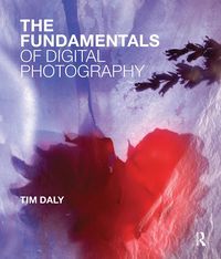 Produktbild: Daly, T: Fundamentals of Digital Photography