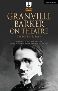 Produktbild: Granville Barker on Theatre