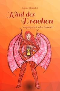 Produktbild: Kind der Drachen / Kind der Drachen - Vergangenheit oder Zukunft?