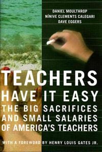 Bild vom Artikel Teachers Have It Easy vom Autor Dave Eggers