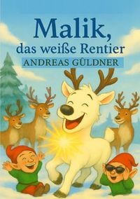 Produktbild: Malik das wei&szlig;e Rentier