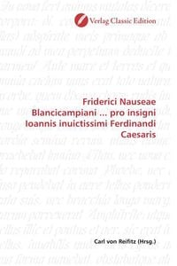 Produktbild: Friderici Nauseae Blancicampiani ... pro insigni Ioannis inuictissimi Ferdinandi Caesaris