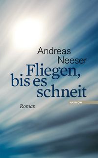 Produktbild: Fliegen, bis es schneit