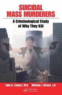 Produktbild: Liebert, J: Suicidal Mass Murderers