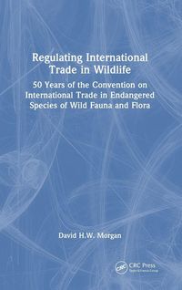 Produktbild: Regulating International Trade in Wildlife