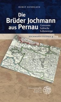 Produktbild: Jochmann-Studien / Die Br&uuml;der Jochmann aus Pernau