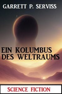 Produktbild: Ein Kolumbus des Weltraums: Science Fiction