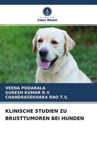 Produktbild: KLINISCHE STUDIEN ZU BRUSTTUMOREN BEI HUNDEN