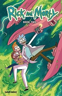 Produktbild: Fowler, T: Rick and Morty Hardcover Volume 2