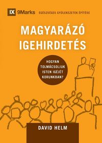 Produktbild: Expositional Preaching / MAGYAR&Aacute;Z&Oacute; IGEHIRDET&Eacute;S