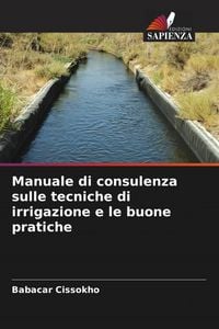 Produktbild: Manuale di consulenza sulle tecniche di irrigazione e le buone pratiche