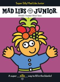 Produktbild: Super Silly Mad Libs Junior