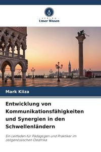 Produktbild: Entwicklung von Kommunikationsf&auml;higkeiten und Synergien in den Schwellenl&auml;ndern