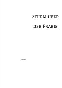 Produktbild: Sturm &uuml;ber der Pr&auml;rie