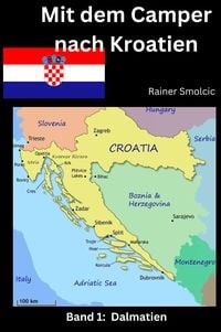 Produktbild: Mit dem Camper nach Kroatien: Band 1: Dalmatien