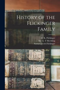 Produktbild: History of the Flickinger Family