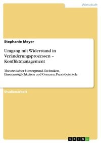 Produktbild: Umgang mit Widerstand in Ver&auml;nderungsprozessen - Konfliktmanagement