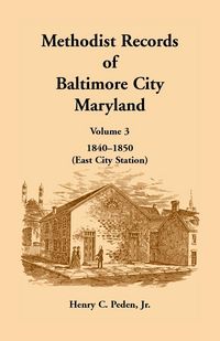 Produktbild: Methodist Records of Baltimore City, Maryland