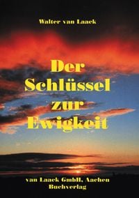 Produktbild: Der Schl&uuml;ssel zur Ewigkeit