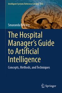 Produktbild: The Hospital Manager&rsquo;s Guide to Artificial Intelligence