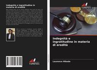 Produktbild: Indegnit&agrave; e ingratitudine in materia di eredit&agrave;