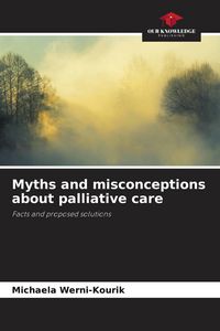 Produktbild: Myths and misconceptions about palliative care