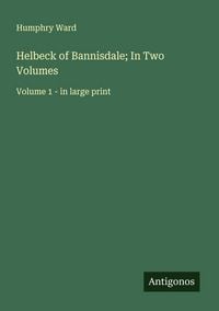 Produktbild: Helbeck of Bannisdale; In Two Volumes