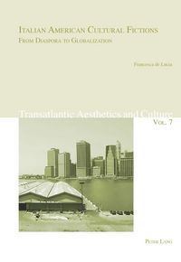 Produktbild: Italian American Cultural Fictions: From Diaspora to Globalization