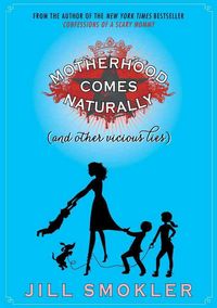 Produktbild: Motherhood Comes Naturally and