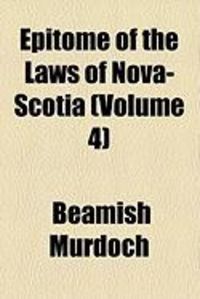 Produktbild: Epitome of the Laws of Nova-Scotia (Volume 4)