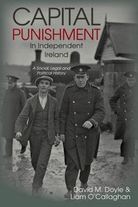 Produktbild: Doyle, D: Capital Punishment in Independent Ireland