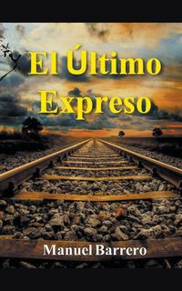 Produktbild: El &uacute;ltimo expreso