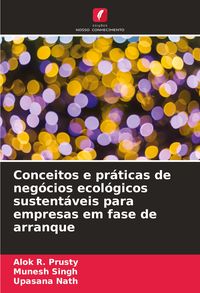 Produktbild: Conceitos e pr&aacute;ticas de neg&oacute;cios ecol&oacute;gicos sustent&aacute;veis para empresas em fase de arranque
