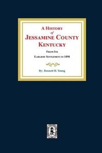 Produktbild: A History of Jessamine County, Kentucky