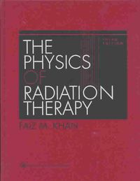 Produktbild: The Physics of Radiation Therapy: Mechanisms, Diagnosis, and Management
