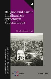 Produktbild: Religion und Kultur im albanischsprachigen Suedosteuropa