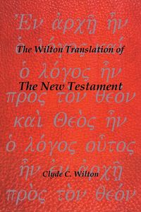 Produktbild: The Wilton Translation of the New Testament
