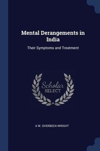 Produktbild: Mental Derangements in India: Their Symptoms and Treatment