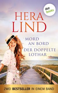 Bild vom Artikel Mord an Bord & Der doppelte Lothar vom Autor Hera Lind