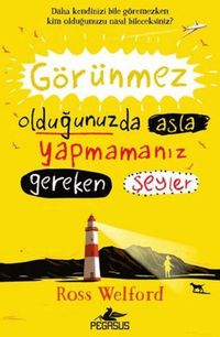 Produktbild: G&ouml;r&uuml;nmez Oldugunuzda Asla Yapmamaniz Gereken Seyler