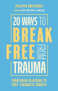 Produktbild: 20 Ways to Break Free From Trauma