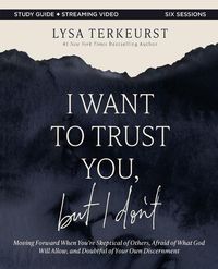 Produktbild: I Want to Trust You, but I Don't Bible Study Guide plus Streaming Video