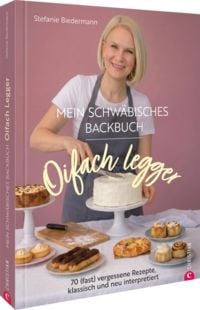 Produktbild: Oifach legger &ndash; Mein schw&auml;bisches Backbuch
