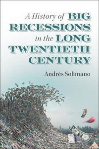 Produktbild: History of Big Recessions in the Long Twentieth Century